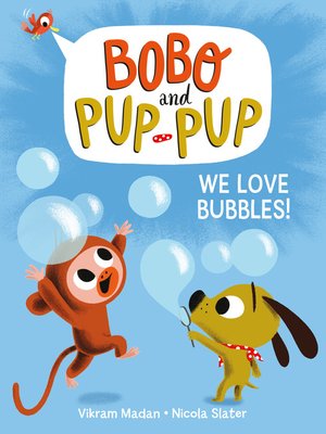 cover image of We Love Bubbles! (Bobo and Pup-Pup)